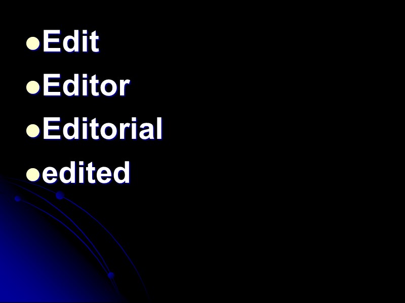 Edit Editor Editorial edited